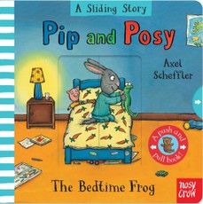 Pip and Posy A Sliding Story The Bedtime Frog