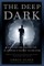 The Deep Dark