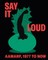 Say It Loud: Aamarp 1977 to Now