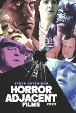 Horror Adjacent Films (2023)