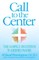 Call to the Center