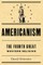Americanism:The Fourth Great Western Religion