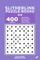 Slitherlink Puzzle Books - 400 Easy to Master Puzzles 6x6 (Volume 2)