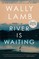 River Is Waiting