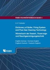 Dictionary of Boiler, Firing System and Flue-Gas Cleaning Technology. Wörterbuch der Kessel-, Feuerungs- und Rauchgasreinigungstechnik