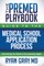 The Premed Playbook Guide to the Medical School Application Process