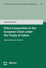 Police Cooperation in the European Union Under the Treaty of Lisbon