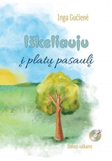 Iškeliauju į platų pasaulį: dainos vaikams