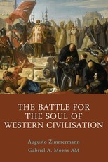 The Battle for the Soul of Western Civilisation
