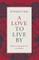 A Love to Live by