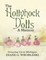 The Hollyhock Dolls a Memoir: Growing Up In Michigan