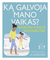 Ką galvoja mano vaikas? (knyga su defektais)