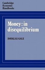 Money: In Disequilibrium