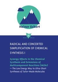RADICAL AND CONCERTED SIMPLIFICATION OF CHEMICAL SYNTHESIS I