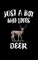 Just A Boy Who Loves Deer