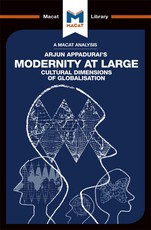 An Analysis of Arjun Appadurai's Modernity at Large