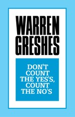 Don't Count the Yes's, Count the No's
