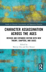 Character Assassination Across the Ages
