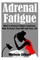 Adrenal Fatigue