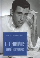 Dž. D. Selindžeris: pakylėtas gyvenimas