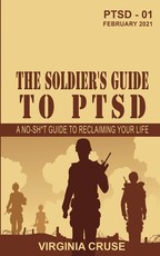The Soldier's Guide to PTSD