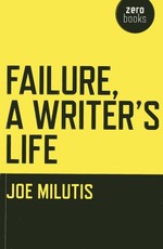 Failure, a Writer's Life