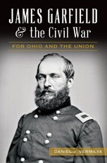 James Garfield and the Civil War