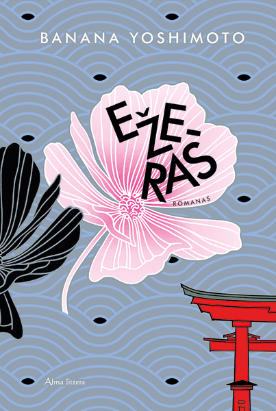 Ežeras. Subtilus ir paslaptingas šiuolaikinės japonų literatūros ...