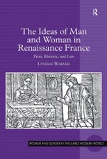 The Ideas of Man and Woman in Renaissance France