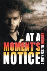 At a Moment's Notice