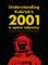 Understanding Kubrick's 2001: A Space Odyssey