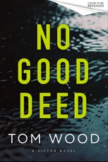 No Good Deed