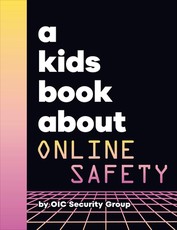 A Kids Book about Cybersecurity