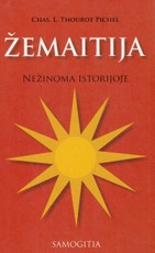 Žemaitija. Nežinoma istorijoje