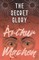 The Secret Glory