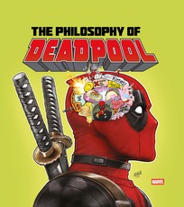 The Philosophy of Deadpool