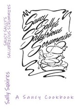 Saucy Sally's Salubrious Scrummies
