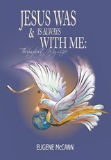 Jesus Is & Was Always With Me