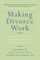 Making Divorce Work