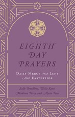 Eighth Day Prayers (Volume 2)