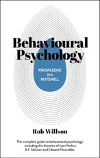 Knowledge in a Nutshell: Behavioural Psychology