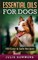 Essential Oil Recipes for Dogs