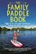 The Family Paddle Book