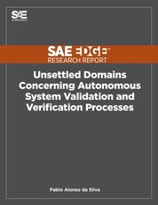 Unsettled Domains Concerning Autonomous System Validation and Verification Processes