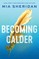 Becoming Calder