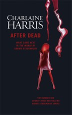 After Dead: What Came Next in the World of Sookie Stackhouse