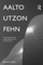 Tyrrell, R: Aalto, Utzon, Fehn