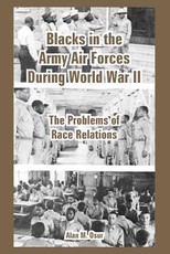Blacks in the Army Air Forces During World War II