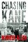 Chasing Kane