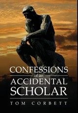 Confessions of an Accidental Scholar